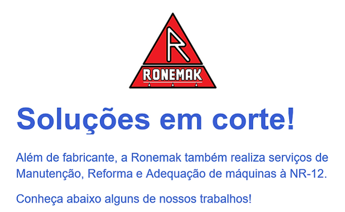 Ronemak, Soluções em Corte!